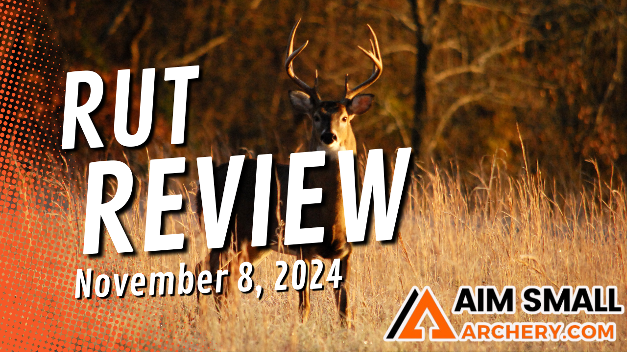 Aim Small Rut Review: November 8, 2024